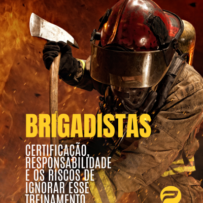Brigadistas em Empresas: Certificação, Responsabilidade e os Riscos de Ignorar esse Treinamento